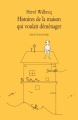 Couverture Histoires de la maison qui voulait déménager Editions L'École des loisirs (Neuf) 2013