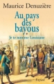 Couverture Au pays des bayous, tome 1 : Je te nomme Louisiane Editions Fayard 2003