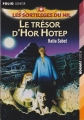 Couverture Les sortilèges du Nil, tome 1 : Le trésor d'Hor Hotep Editions Folio  (Junior) 2007