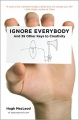 Couverture Ignore Everybody and 39 Other Keys to Creativity Editions Portfolio 2009