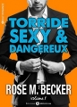 Couverture Torride, sexy & dangereux, tome 1 Editions Addictives 2016