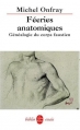 Couverture Féeries anatomiques Editions Le Livre de Poche 2004