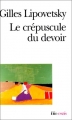 Couverture Le crépuscule du devoir Editions Folio  (Essais) 2000