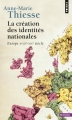 Couverture La création des identités nationales : Europe XVIIIe-XIXe siècle Editions Points (Histoire) 2001
