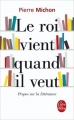 Couverture Le Roi vient quand il veut Editions Le Livre de Poche 2010