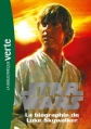 Couverture Star Wars Biographies, tome 1 : La biographie de Luke Skywalker Editions Hachette (Bibliothèque Verte) 2012
