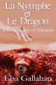Couverture La Nymphe et le Dragon, tome 1 : L'indomptée et l'indomptable Editions Atramenta 2016