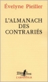 Couverture L'Almanach des contrariés Editions Gallimard  (L'arpenteur) 2002