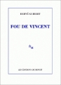 Couverture Fou de Vincent Editions de Minuit 1989