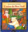 Couverture L'Usine du Père Noël Editions L'École des loisirs (Pastel) 1993