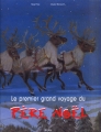 Couverture Le premier voyage du Père Noël Editions Milan 2012