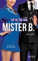 Couverture En l'air / Up in the air, tome 4 : Mister B Editions Hugo & cie (Blanche - New romance) 2017