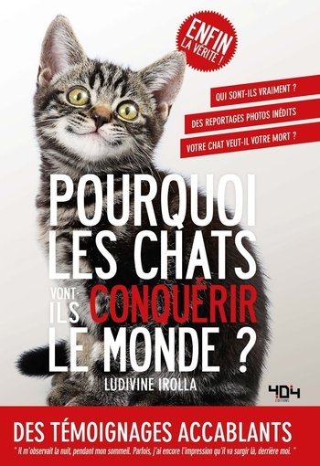 Couverture Pourquoi les chats vont-ils conquérir le monde ?