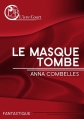 Couverture Le masque tombe Editions L'ivre-book 2016