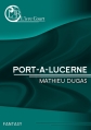 Couverture Port-à-Lucerne Editions L'ivre-book 2016
