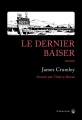 Couverture C. W. Sughrue, tome 1 : Le dernier baiser  Editions Gallmeister (Noire) 2017