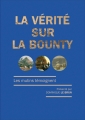 Couverture La vérité sur la Bounty : les mutins témoignent Editions France Loisirs 2016