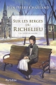 Couverture Sur les berges du Richelieu, tome 1 : La tentation d'Aldée Editions Hurtubise 2016