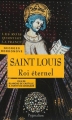 Couverture Les Rois qui ont fait la France : Saint-Louis Editions Pygmalion 2013