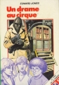 Couverture Un drame au cirque Editions Hachette (Bibliothèque Verte) 1982