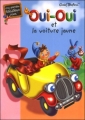 Couverture Oui-Oui et la voiture jaune Editions Hachette (Ma première bibliothèque rose) 2000