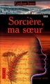 Couverture Sorcière, ma soeur Editions Pocket (Terreur) 1998