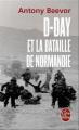 Couverture D-day et la bataille de Normandie Editions Le Livre de Poche 2010