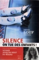 Couverture Silence, on tue des enfants ! Editions Mols 2002