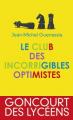 Couverture Le Club des incorrigibles optimistes Editions France Loisirs 2010