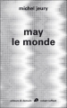 Couverture May le monde Editions Robert Laffont (Ailleurs & demain) 2010