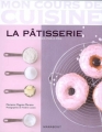 Couverture Mon cours de cuisine : La pâtisserie Editions Marabout (Mon cours de cuisine ) 2007