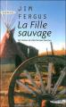 Couverture La Fille sauvage Editions Succès du livre 2007