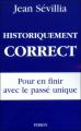 Couverture Historiquement Correct Editions Perrin 2003