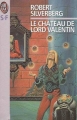 Couverture Majipoor, tome 1 : Le château de Lord Valentin Editions J'ai Lu (S-F) 1996