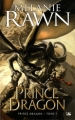 Couverture Prince Dragon, tome 1 Editions Bragelonne (Fantasy) 2010
