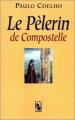 Couverture Le pèlerin de Compostelle Editions Anne Carrière 1996