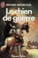 Couverture Le Pacte de Von Bek, tome 1 : Le chien de guerre et la douleur du monde / Le chien de guerre Editions J'ai Lu (Science-fiction) 1985