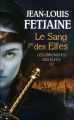 Couverture Les Chroniques des Elfes, tome 3 : Le sang des elfes Editions Fleuve (Noir - Fantasy) 2010
