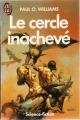 Couverture Le cycle de Pelbar, tome 2 : Le cercle inachevé Editions J'ai Lu (Science-fiction) 1986