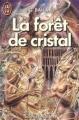 Couverture La forêt de cristal Editions J'ai Lu (Science-fiction) 1989