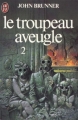 Couverture Le troupeau aveugle, tome 2 Editions J'ai Lu 1981