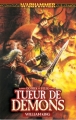 Couverture Gotrek & Felix, tome 03 : Tueur de démons Editions Bibliothèque interdite (Warhammer) 2006