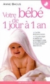 Couverture Votre bébé de 1 jour à 1 an Editions Marabout 2004
