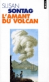 Couverture L'amant du volcan Editions Points 1998