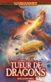 Couverture Gotrek & Felix, tome 04 : Tueur de dragons Editions Bibliothèque interdite (Warhammer) 2007