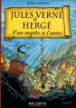 Couverture Jules Verne & Hergé, d'un mythe à l'autre Editions Mac Guffin 2005