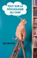 Couverture Tout sur la psychologie du chat Editions France Loisirs 2016