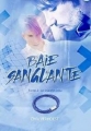 Couverture Baie sanglante, tome 2 : Le bracelet bleu Editions Alexan 2015