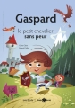Couverture Gaspard, le petit chevalier sans peur Editions Averbode 2014