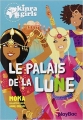 Couverture Kinra Girls, tome 13 : Le palais de la Lune Editions PlayBac 2014
